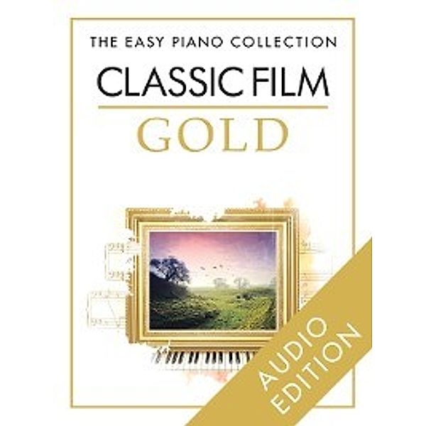 The Easy Piano Collection: The Easy Piano Collection: Classic Film Gold, Chester Music