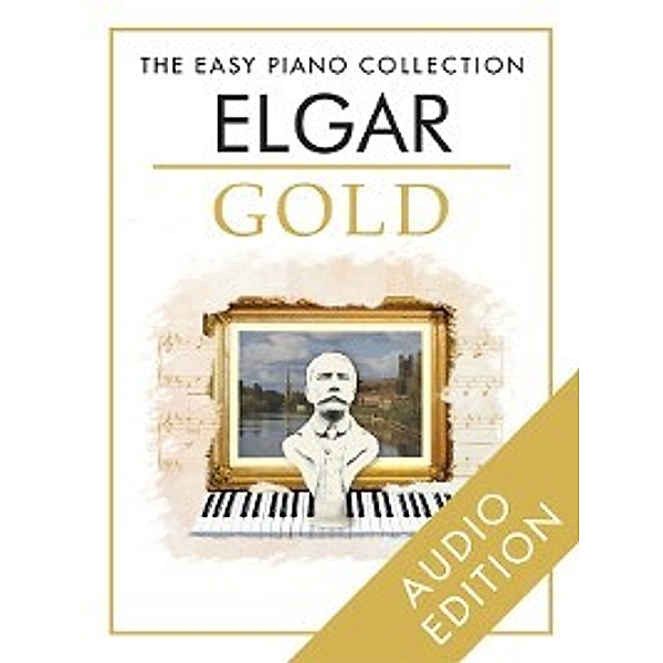 The Easy Piano Collection: The Easy Piano Collection: Elgar Gold, Chester Music