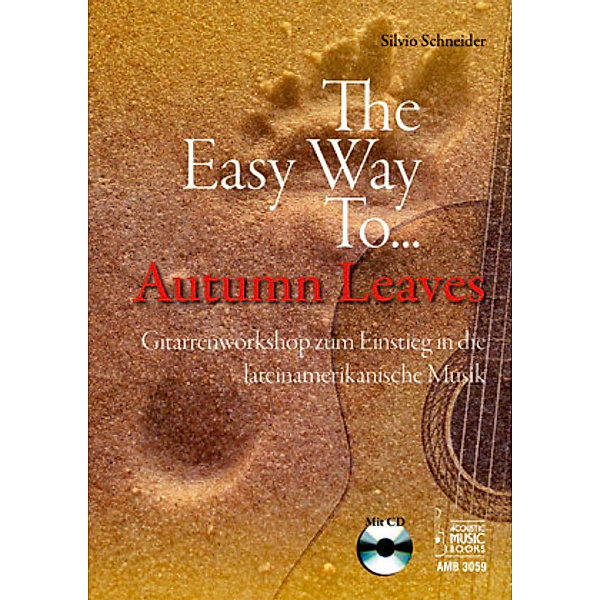 The Easy Way To Autumn Leaves, für Gitarre, m. Audio-CD, Silvio Schneider