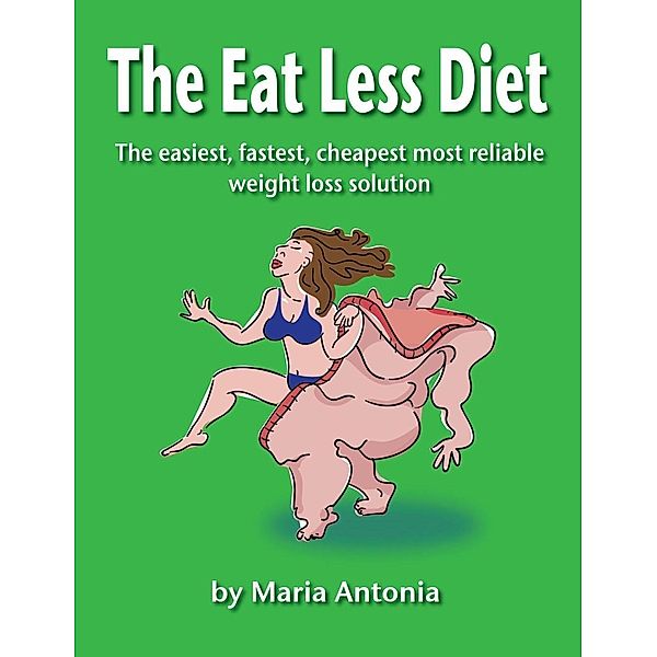 The Eat Less Diet, Maria Antonia