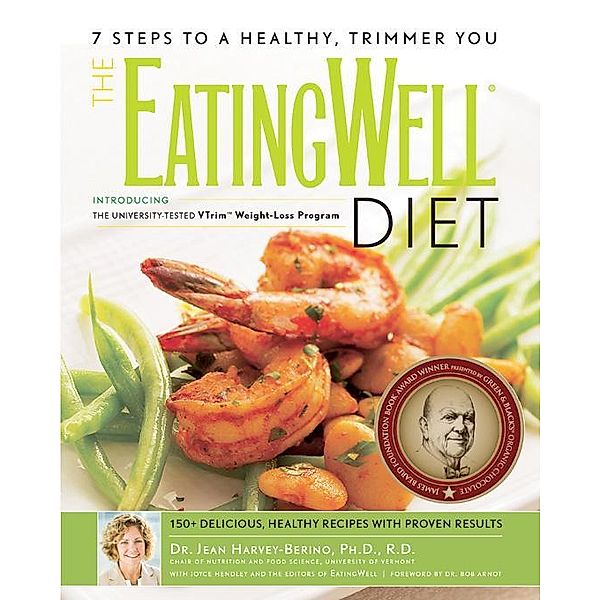 The EatingWell® Diet: Introducing the University-Tested VTrim Weight-Loss Program (EatingWell) / EatingWell Bd.0, Jean Harvey-Berino