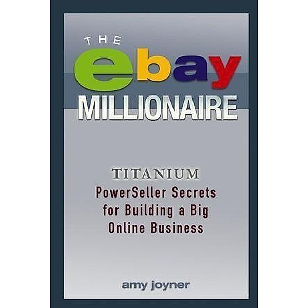 The eBay Millionaire, Amy Joyner