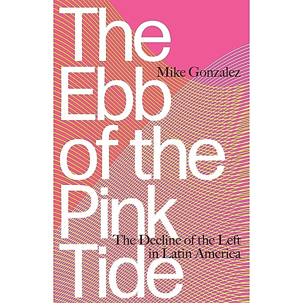 The Ebb of the Pink Tide, Mike Gonzalez