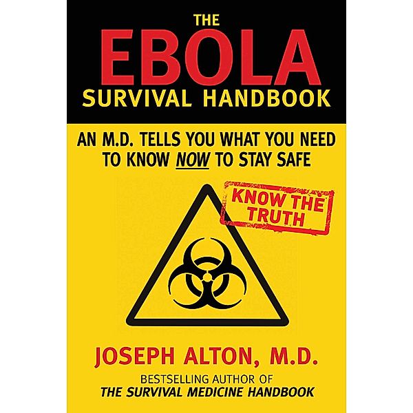 The Ebola Survival Handbook, Joseph Alton