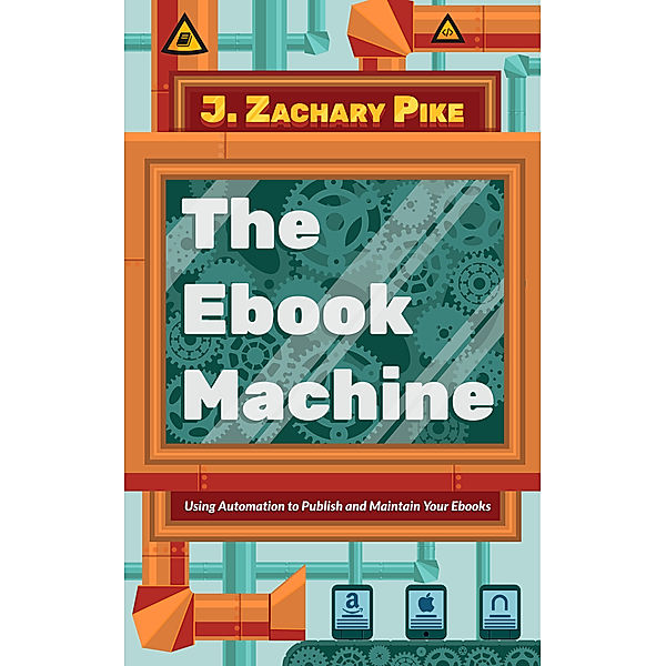 The Ebook Machine, J. Zachary Pike