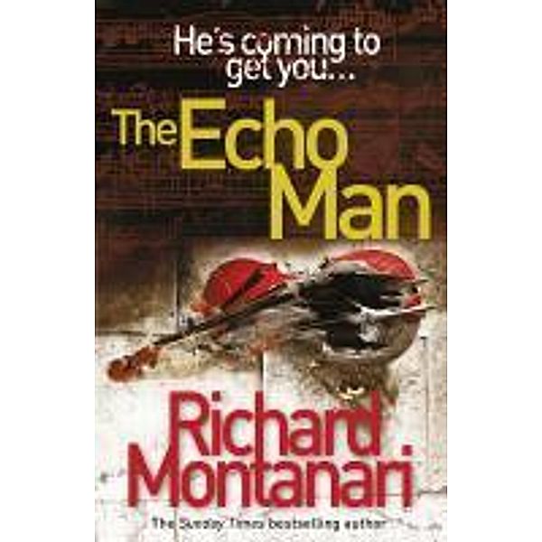 The Echo Man / Byrne & Balzano Bd.5, Richard Montanari