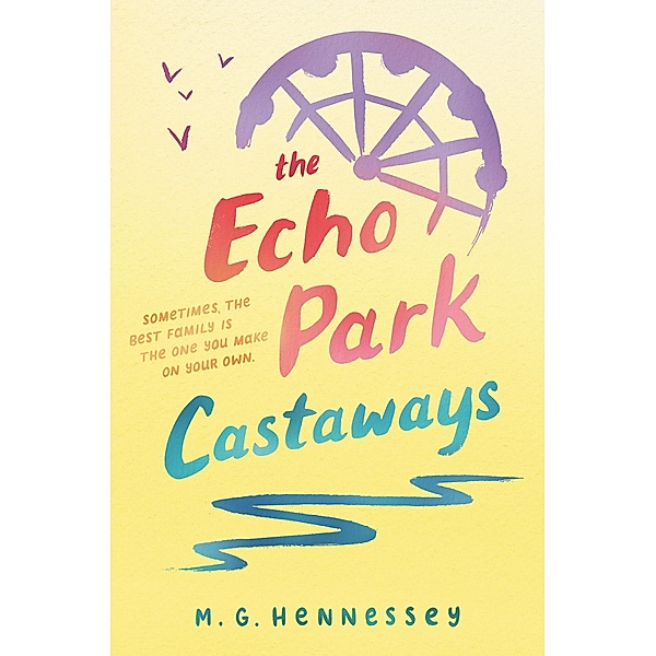 The Echo Park Castaways, M. G. Hennessey