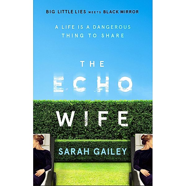 The Echo Wife, Sarah Gailey