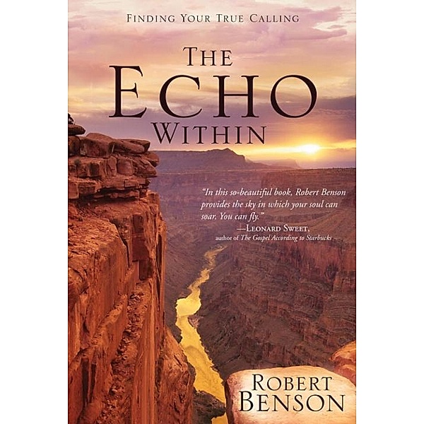 The Echo Within, Robert Benson