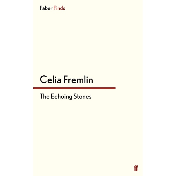 The Echoing Stones, Celia Fremlin