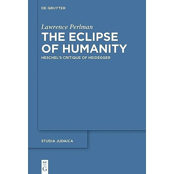 The Eclipse of Humanity / Studia Judaica Bd.91, Lawrence Perlman