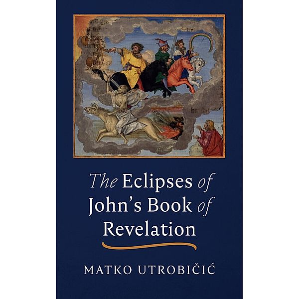 The Eclipses of John's Book of Revelation, Matko Utrobicic