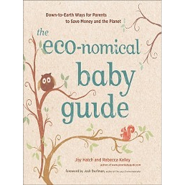 The Eco-nomical Baby Guide, Rebecca Kelley, Joy Hatch