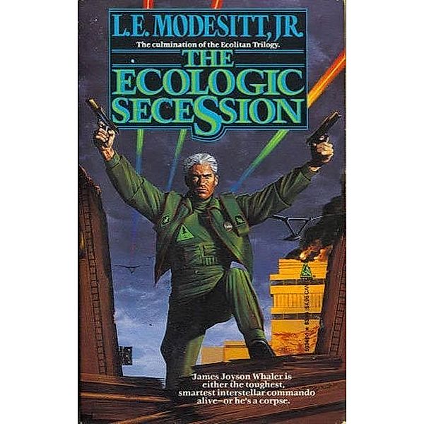 The Ecologic Secession / Ecolitan Matter Bd.3, Jr. Modesitt