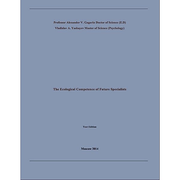 The Ecological Competence of Future Specialists, Vladislav A. Yashayev, Alexander V. Gagarin