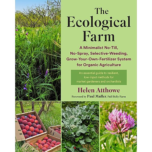 The Ecological Farm, Helen Atthowe