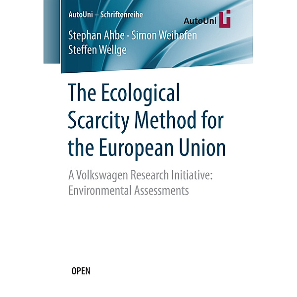 The Ecological Scarcity Method for the European Union, Stephan Ahbe, Simon Weihofen, Steffen Wellge
