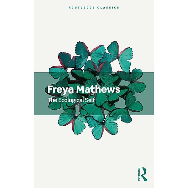 The Ecological Self, Freya Mathews
