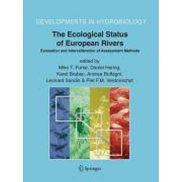 The Ecological Status of European Rivers: Evaluation and Intercalibration of Assessment Methods / Developments in Hydrobiology Bd.188