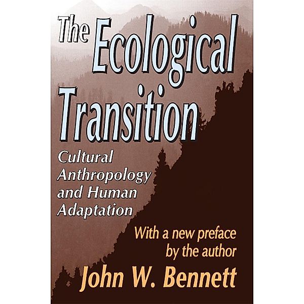 The Ecological Transition, John W. Bennett