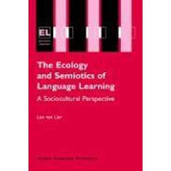 The Ecology and Semiotics of Language Learning, Leo van Lier