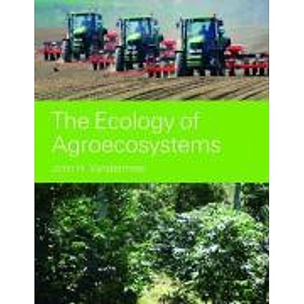 The Ecology of Agroecosystems, John H. Vandermeer