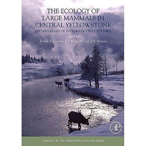 The Ecology of Large Mammals in Central Yellowstone