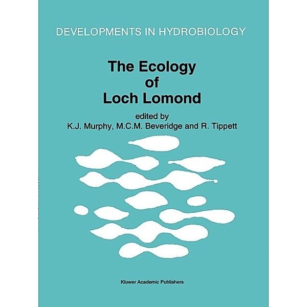 The Ecology of Loch Lomond / Developments in Hydrobiology Bd.101
