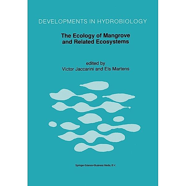 The Ecology of Mangrove and Related Ecosystems / Developments in Hydrobiology Bd.80