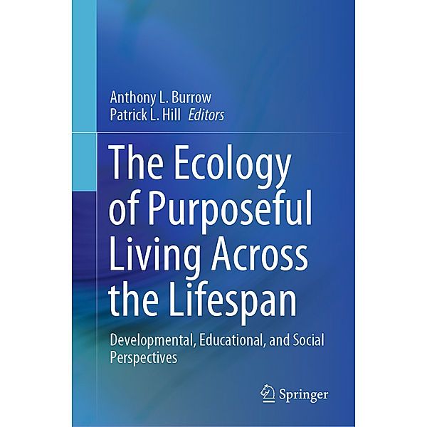 The Ecology of Purposeful Living Across the Lifespan