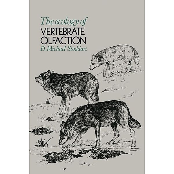 The Ecology of Vertebrate Olfaction, D. M. Stoddart