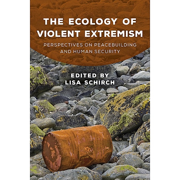 The Ecology of Violent Extremism / Peace and Security in the 21st Century