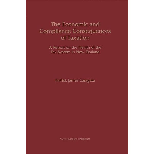 The Economic and Compliance Consequences of Taxation, Patrick J. Caragata