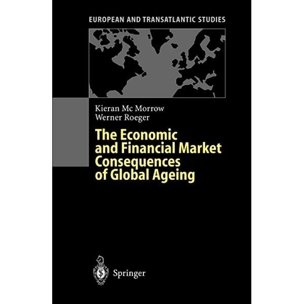 The Economic and Financial Market Consequences of Global Ageing, Kieran McMorrow, Werner Röger
