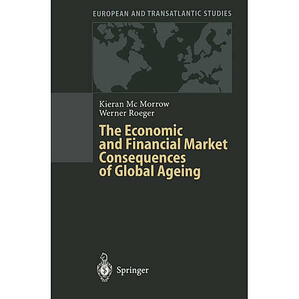 The Economic and Financial Market Consequences of Global Ageing, Kieran McMorrow, Werner Röger