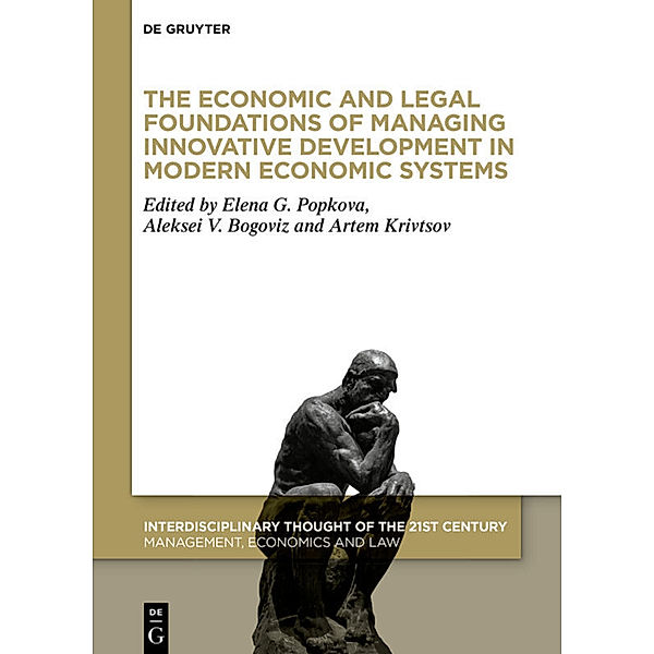 The Economic and Legal Foundations of Managing Innovative Development in Modern Economic Systems