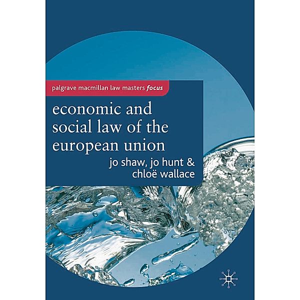 The Economic and Social Law of the European Union, Josephine Shaw, Jo Hunt, Chloe Wallace