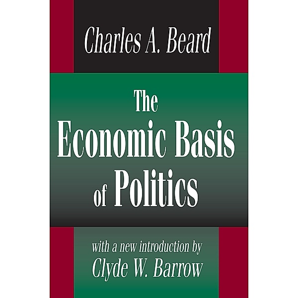 The Economic Basis of Politics, Charles Beard