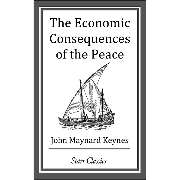 The Economic Consequences of Peace, John Maynard Keynes