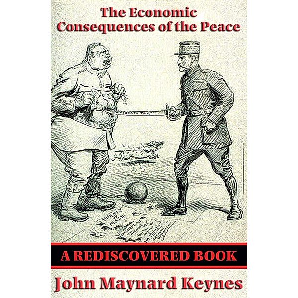 The Economic Consequences of the Peace (Rediscovered Books) / Rediscovered Books, John Maynard Keynes