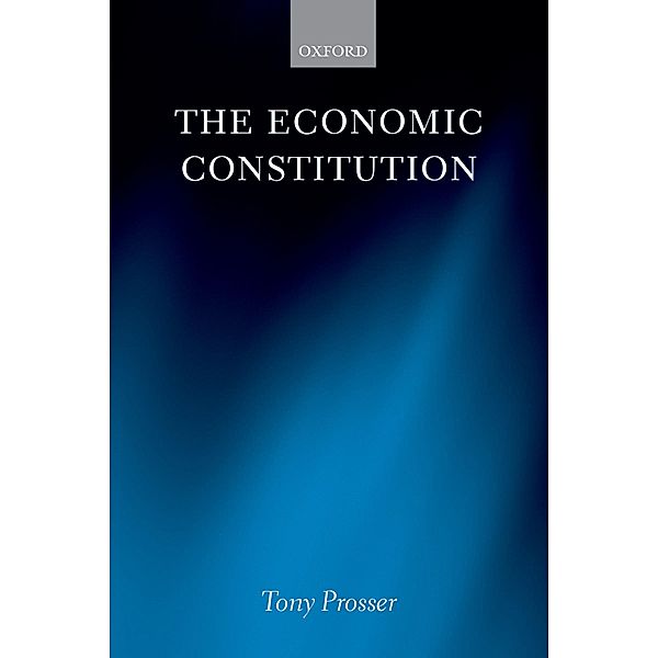 The Economic Constitution, Tony Prosser