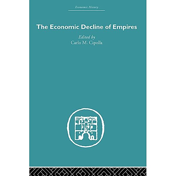 The Economic Decline of Empires