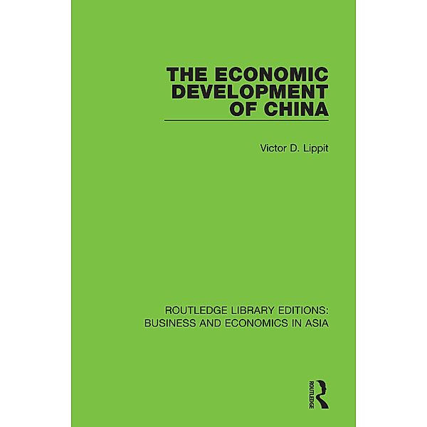 The Economic Development of China, Victor D. Lippit
