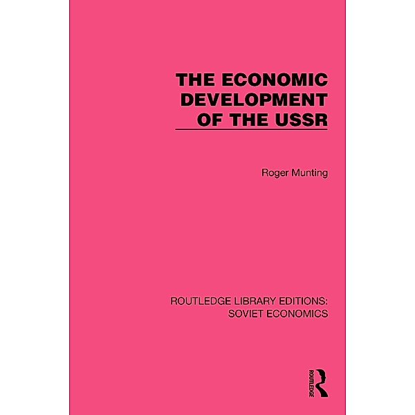 The Economic Development of the USSR, Roger Munting