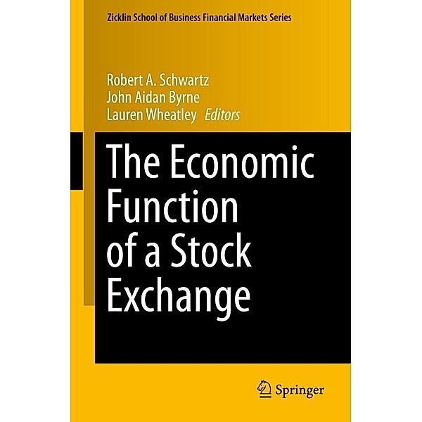 The Economic Function of a Stock Exchange / Zicklin School of Business Financial Markets Series