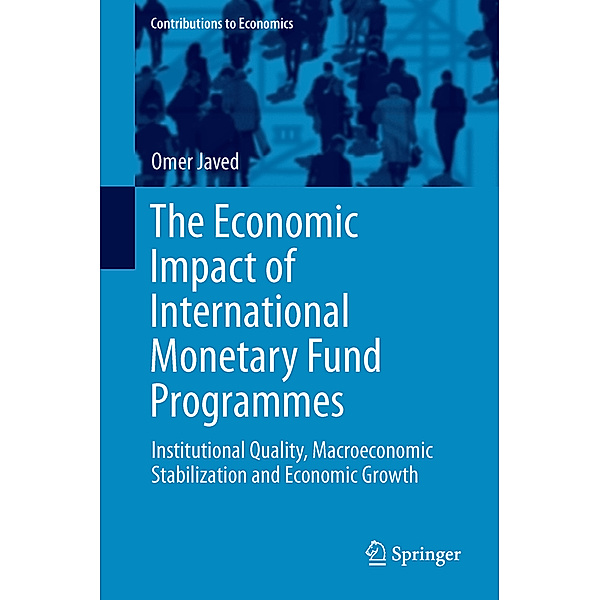 The Economic Impact of International Monetary Fund Programmes, Omer Javed