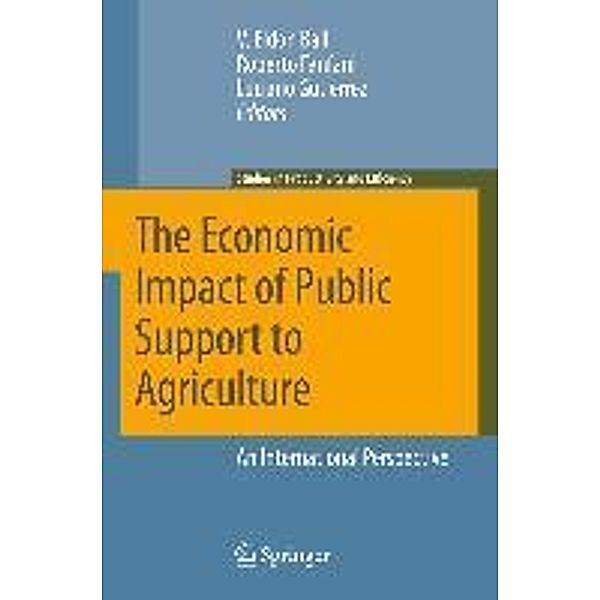 The Economic Impact of Public Support to Agriculture / Studies in Productivity and Efficiency Bd.7