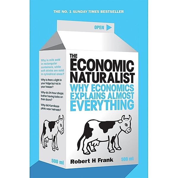 The Economic Naturalist, Robert H Frank