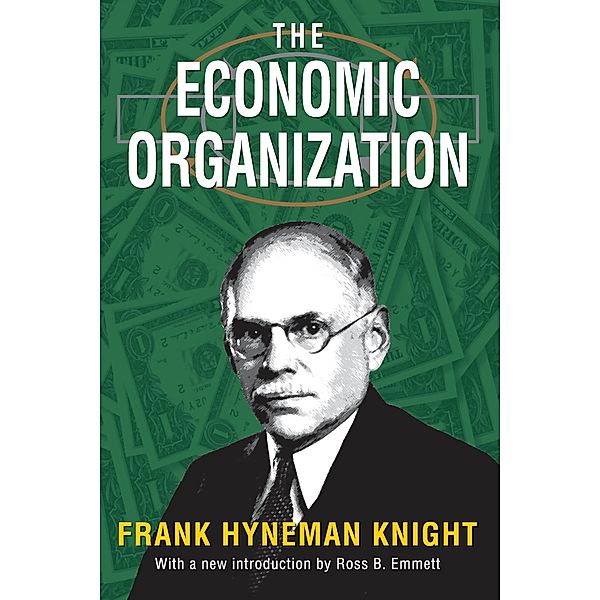 The Economic Organization, Frank Knight