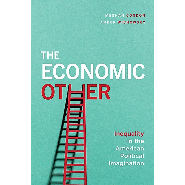 The Economic Other, Meghan Condon, Amber Wichowsky